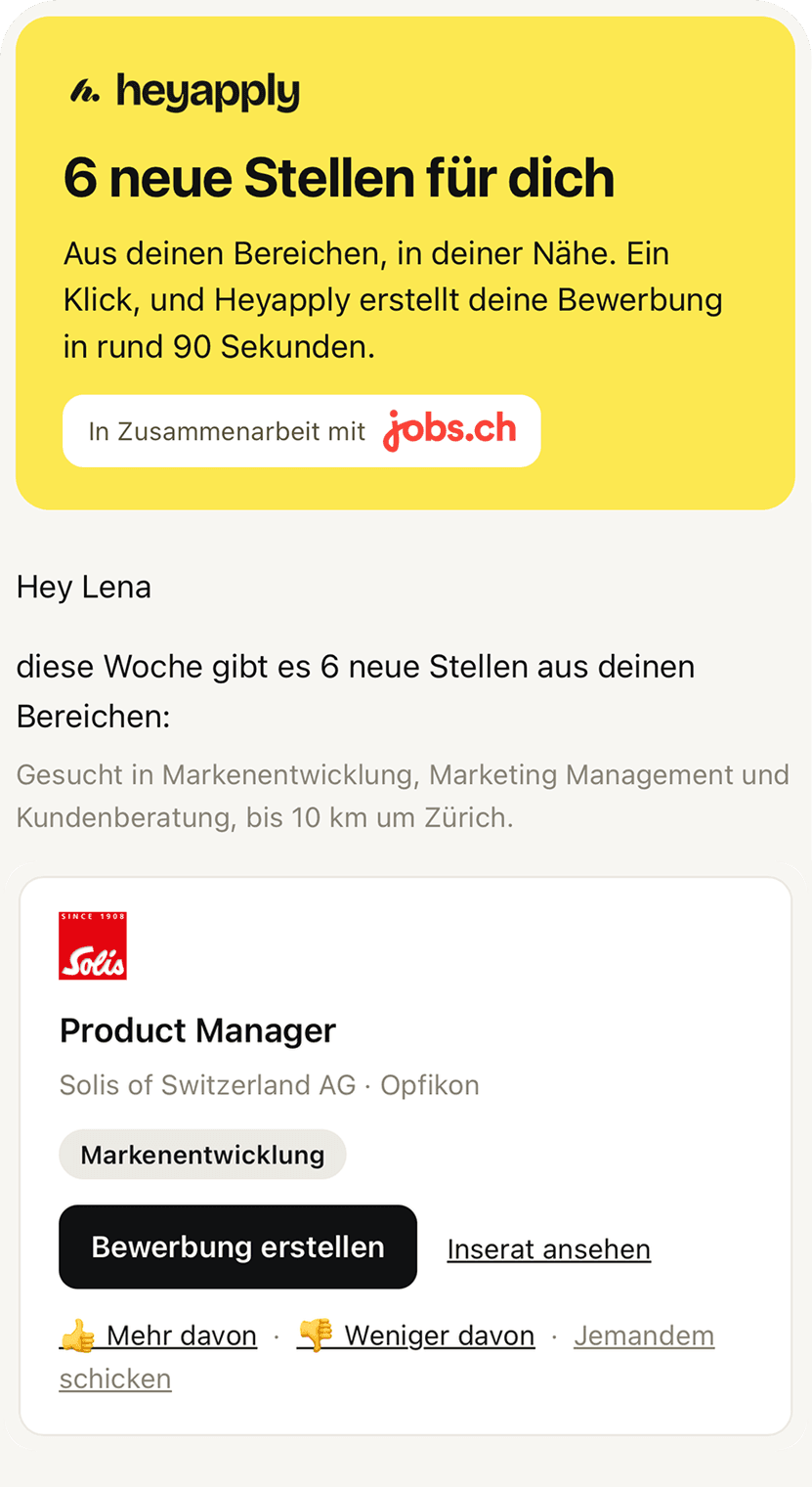 Montags-Mail von Heyapply an Lena: 6 neue Stellen für dich, darin die Stelle Product Manager bei Solis of Switzerland AG mit dem Knopf Bewerbung erstellen